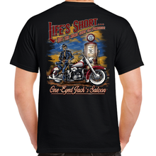 Load image into Gallery viewer, One Eyed Jack&#39;s Saloon Life&#39;s Short T-Shirt